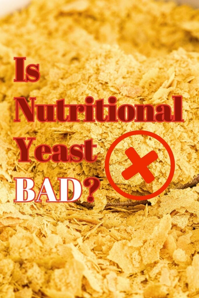 is nutritional yeast bad